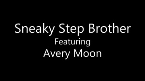 StepSiblingsCaught - Sneaky Step Brother Fucks His Skinny Younger Sister Avery Moon